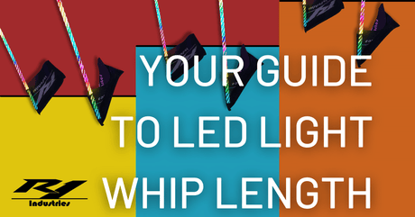 Your Guide to LED Light Whip Length - R1 Industries