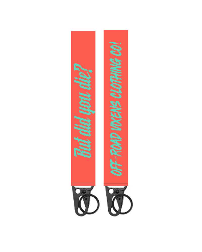 Photo of But Did You Die? Keychain by OFF-ROAD VIXENS CLOTHING CO. - Premium Accessories for UTVs / Side by Sides