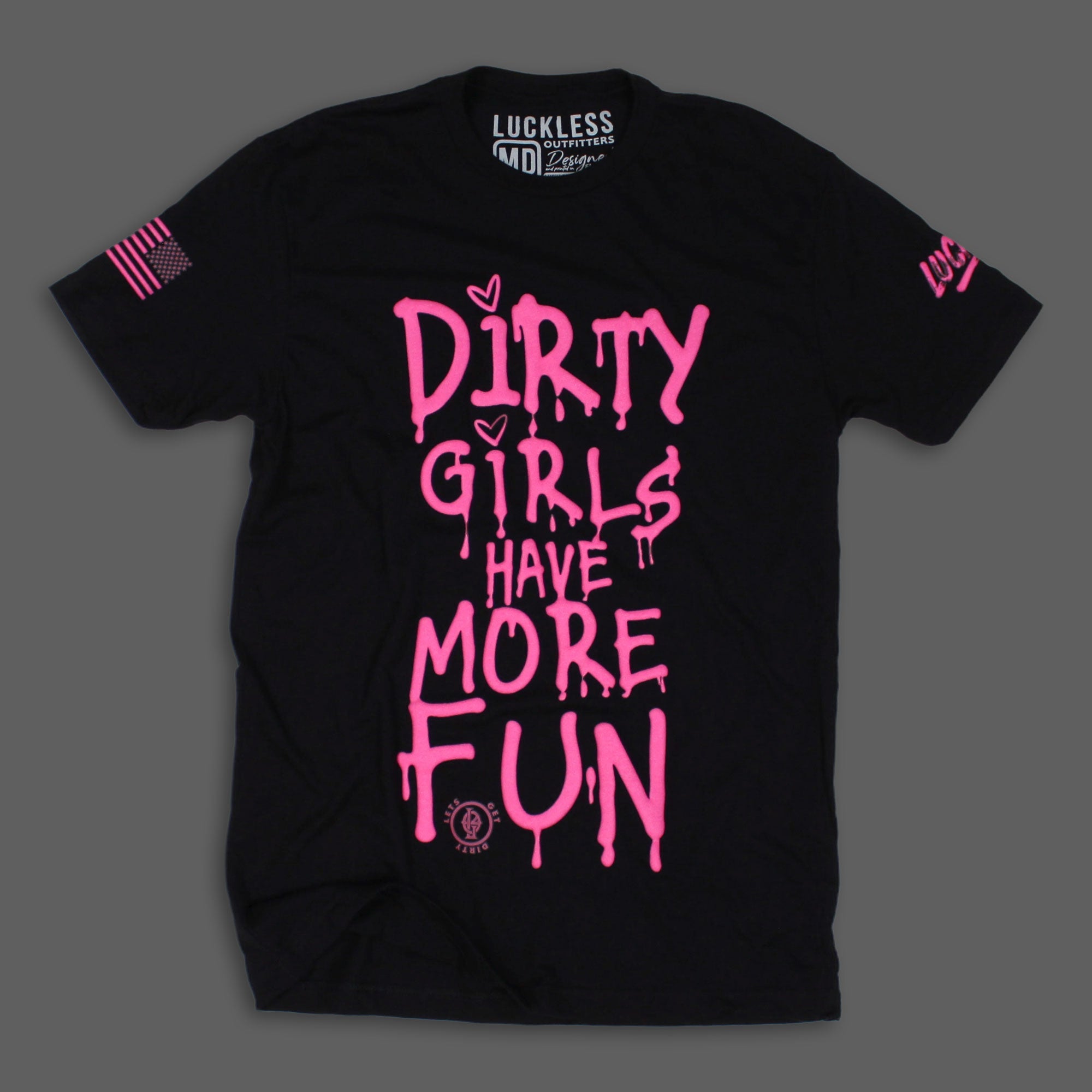 Photo of Dirty Girls Have More Fun | Tee Pink by Luckless Outfitters - Premium for UTVs / Side by Sides