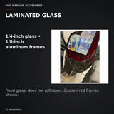 Dirt Warrior Vault Glass Upper Doors — Polaris General 4 — LAMINATED GLASS. 1/4-inch glass • 1/8-inch aluminum frames