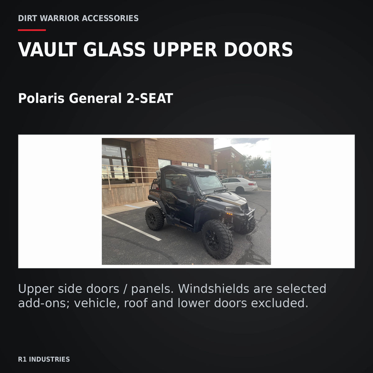 Dirt Warrior Vault Glass Upper Doors — Polaris General 2-SEAT — VAULT GLASS UPPER DOORS. Polaris General 2-SEAT