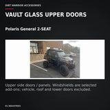 Dirt Warrior Vault Glass Upper Doors — Polaris General 2-SEAT — VAULT GLASS UPPER DOORS. Polaris General 2-SEAT