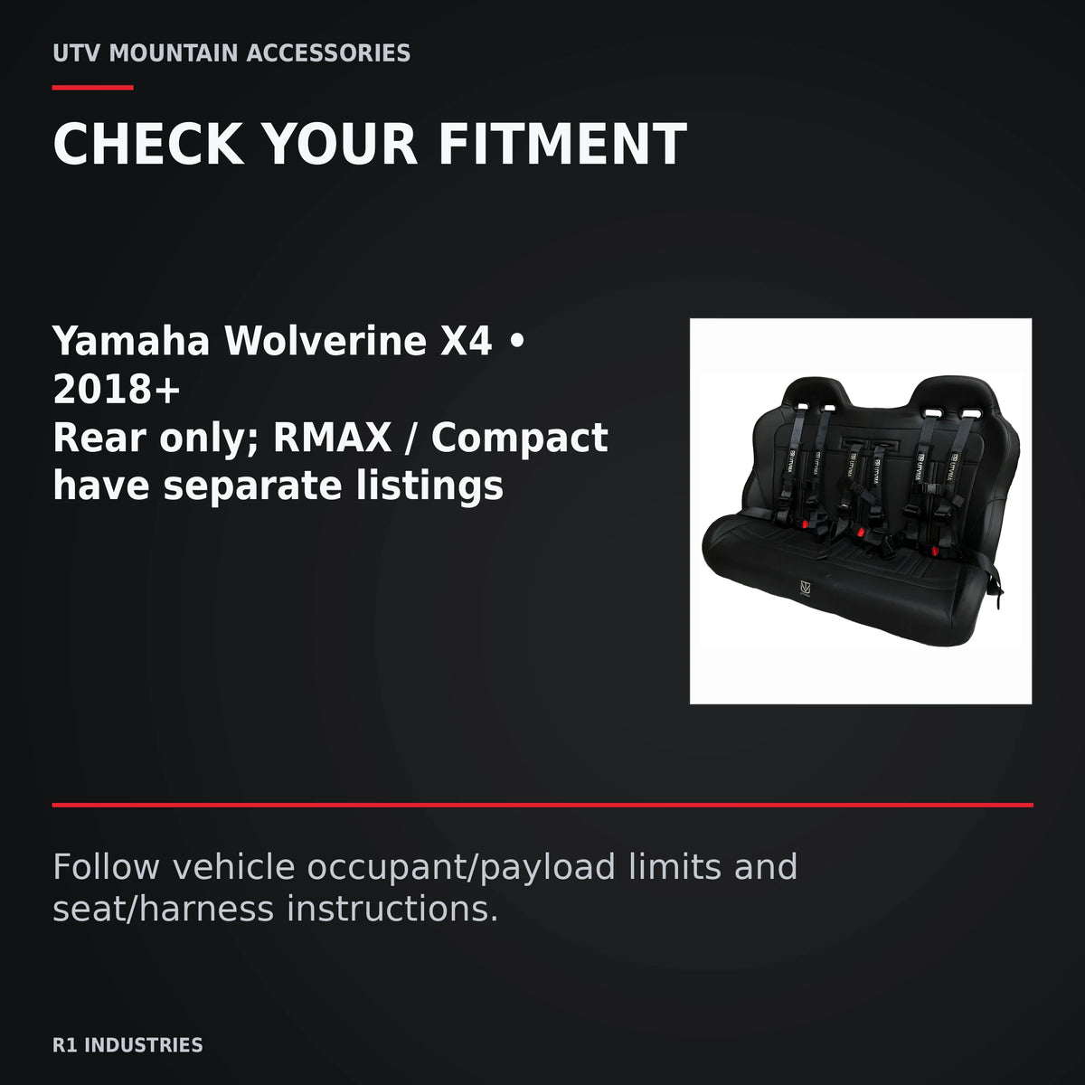 UTVMA Yamaha Wolverine X4 Rear Bench with Harnesses (2018+) — CHECK YOUR FITMENT. Yamaha Wolverine X4 • 2018+; Rear only; RMAX / Compact have separate listings