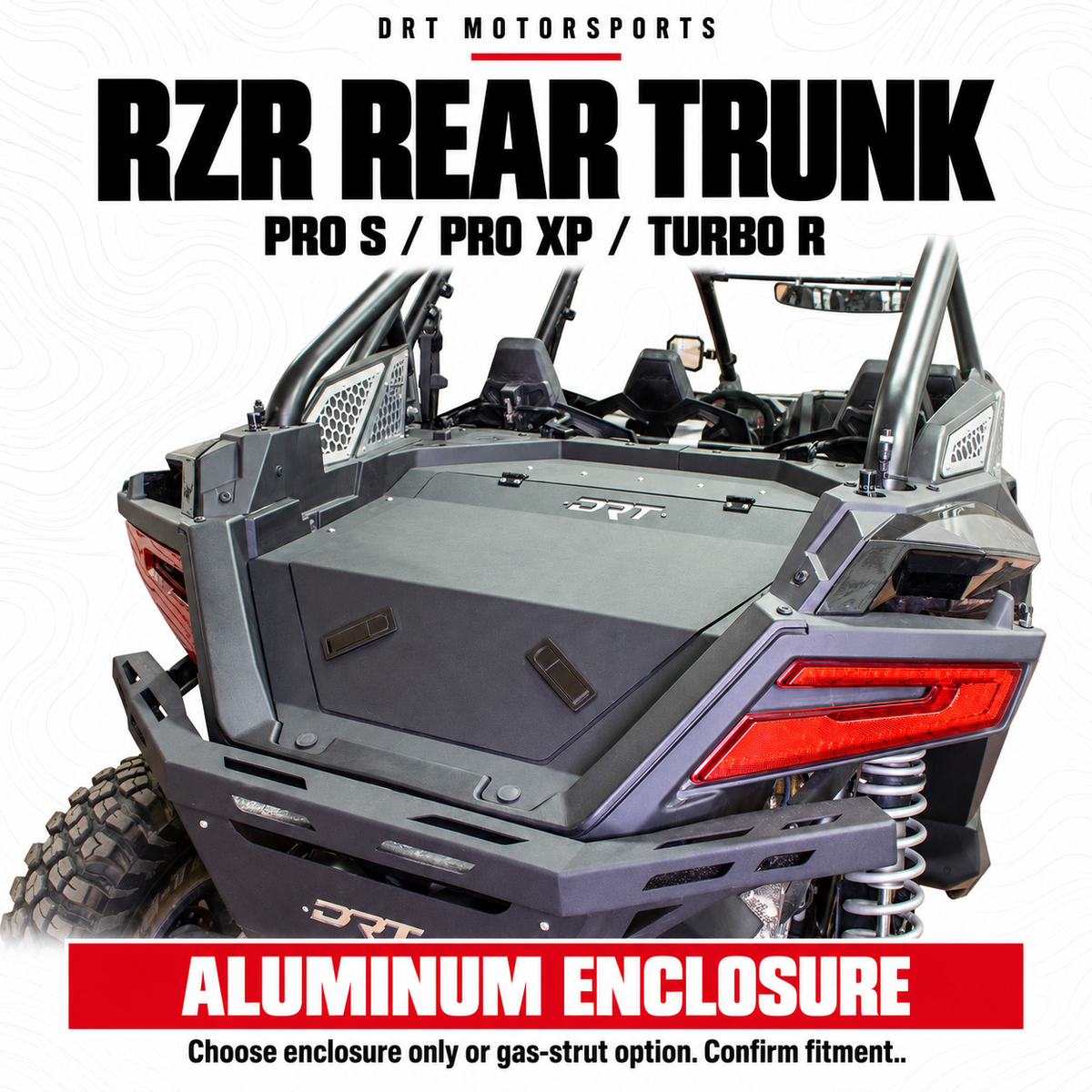 DRT Aluminum Storage/Trunk Enclosure for RZR Pro S / Pro XP / Turbo R 2020+ — configuration and fitment guide