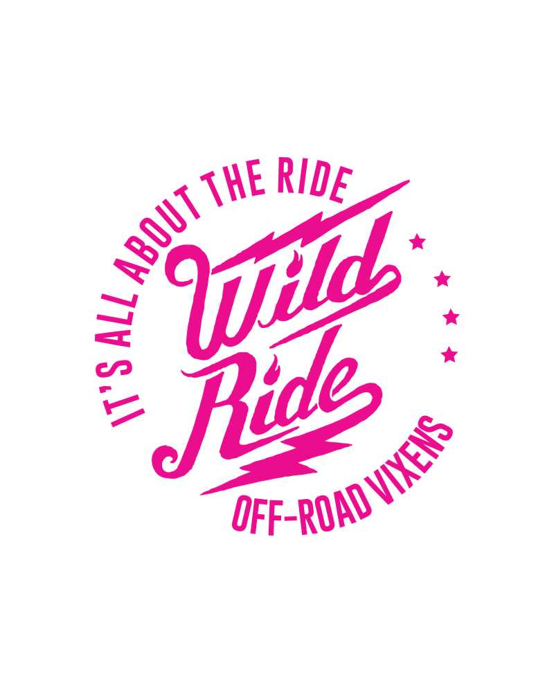 Photo of Wild Ride Decal 6" x 6" by OFF-ROAD VIXENS CLOTHING CO. - Premium Apparel & Accessories for UTVs / Side by Sides