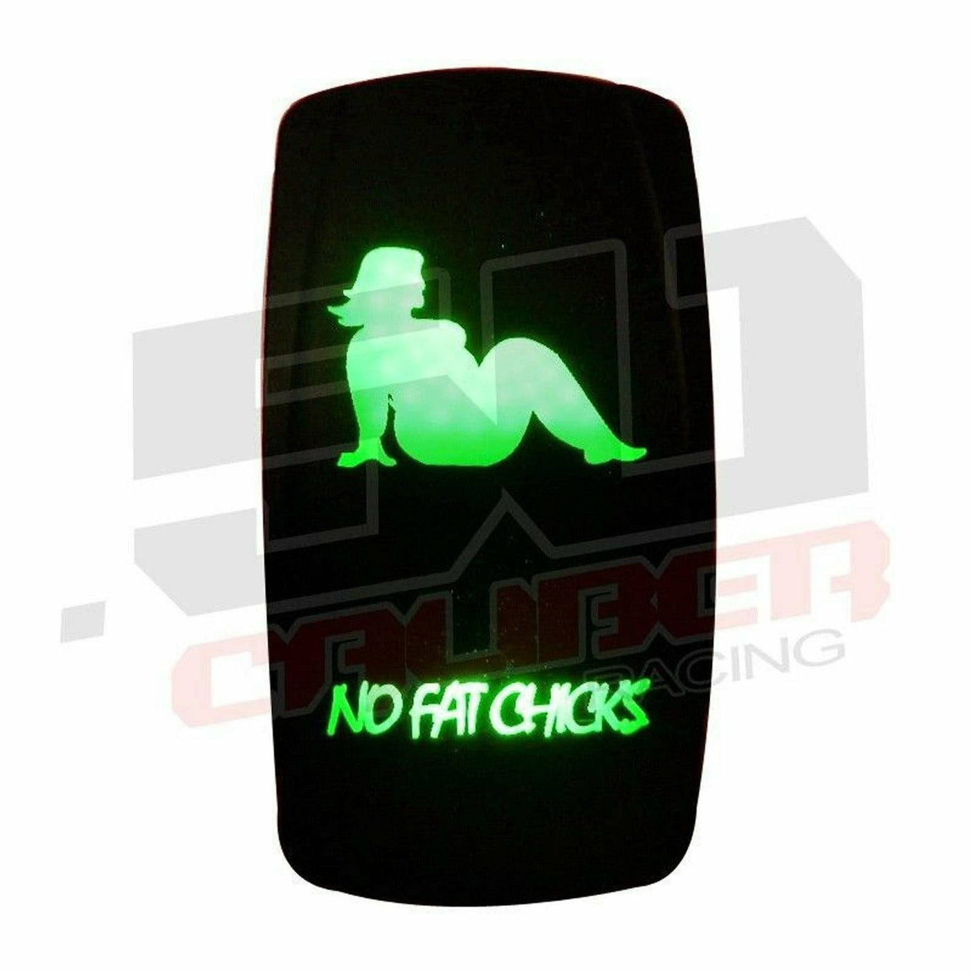 Photo of "No Fat Chicks" Waterproof Rocker Switch by 50 Caliber Racing - Premium Rocker Switches for UTVs / Side by Sides