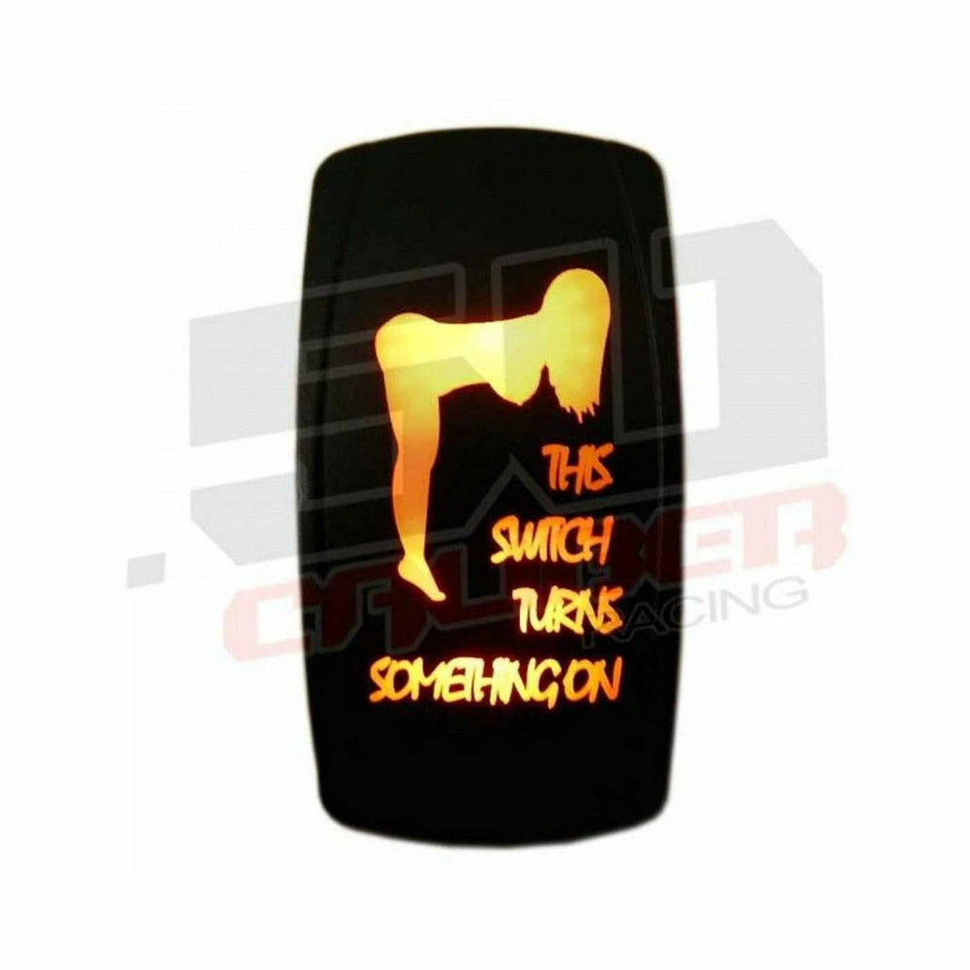 Photo of "This Switch Turns Something On" Waterproof Rocker Switch - LED Backlit, IP66 by 50 Caliber Racing - Premium Rocker Switches for UTVs / Side by Sides